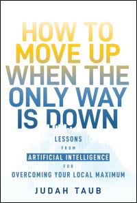 Book Cover for How to Move Up When the Only Way Is Down by Judah Taub