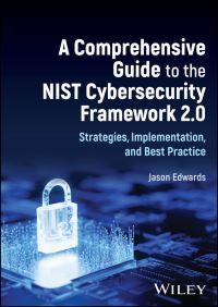 Book Cover for A Comprehensive Guide to the NIST Cybersecurity Framework 2.0 by Jason Edwards