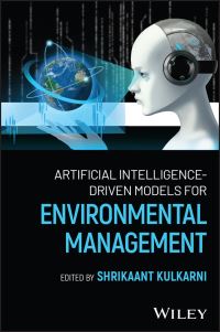 Book Cover for Artificial Intelligence-Driven Models for Environmental Management by John Wiley  Sons