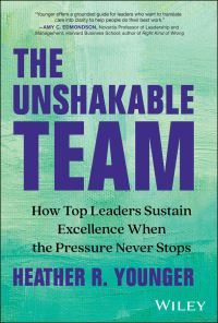Book Cover for The Unshakable Team by Heather R Younger