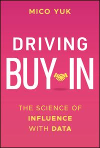 Book Cover for Driving Buy-in by Mico Yuk