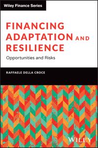 Book Cover for Financing Adaptation and Resilience by Raffaele Della Croce Di Dojola