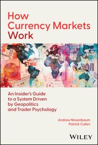 Book Cover for How Currency Markets Work by Andrew Nissenbaum, Patrick Cullen