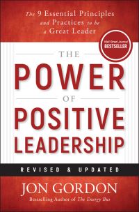 Book Cover for The Power of Positive Leadership by Jon Gordon