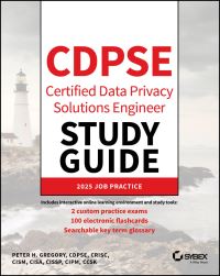 Book Cover for CDPSE Certified Data Privacy Solutions Engineer Study Guide by Peter H Gregory