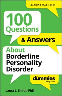 Book Cover for 100 Questions & Answers About Borderline Personality Disorder For Dummies by Laura L Smith