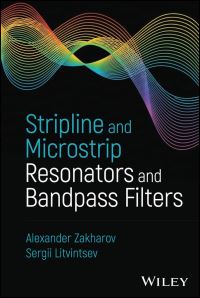 Book Cover for Stripline and Microstrip Resonators and Bandpass Filters by Alexander Zakharov, Sergii Litvintsev