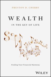 Book Cover for Wealth in the Key of Life by Preston D Cherry