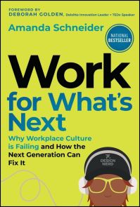 Book Cover for Work for What's Next by Amanda Schneider