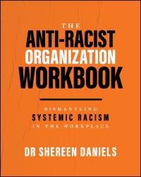 Book Cover for The Anti-Racist Organization Workbook by Shereen Daniels