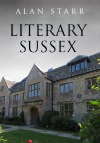 Book Cover for Literary Sussex by Alan J Starr