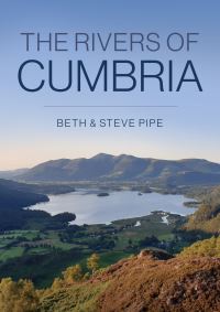 Book Cover for The Rivers of Cumbria by Beth Pipe, Steve Pipe
