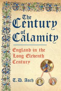 Book Cover for The Century of Calamity by T D Asch