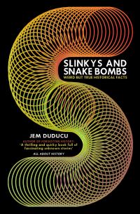 Book Cover for Slinkys and Snake Bombs by Jem Duducu