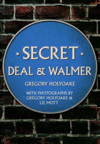 Book Cover for Secret Deal & Walmer by Gregory Holyoake