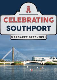Book Cover for Celebrating Southport by Margaret Brecknell