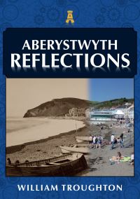 Book Cover for Aberystwyth Reflections by William Troughton