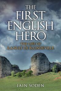 Book Cover for The First English Hero by Iain Soden