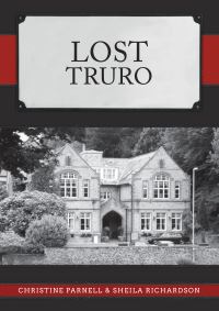 Book Cover for Lost Truro by Christine Parnell, Sheila Richardson