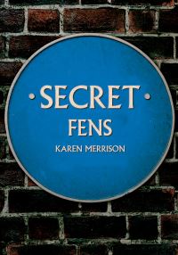 Book Cover for Secret Fens by Karen Merrison