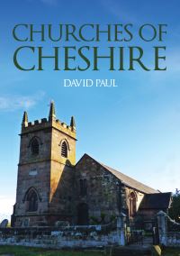 Book Cover for Churches of Cheshire by David Paul