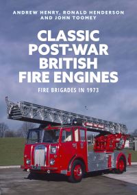 Book Cover for Classic Post-War British Fire Engines by Ron Henderson
