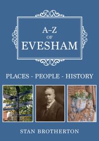 Book Cover for A-Z of Evesham by Stan Brotherton