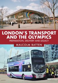 Book Cover for London's Transport and the Olympics by Malcolm Batten