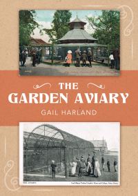 Book Cover for The Garden Aviary by Gail Harland
