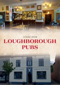 Book Cover for Loughborough Pubs by Lynne Dyer