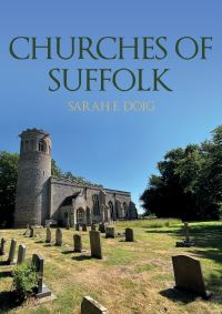 Book Cover for Churches of Suffolk by Sarah Doig
