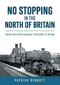 Book Cover for No Stopping in the North of Britain by Patrick Bennett