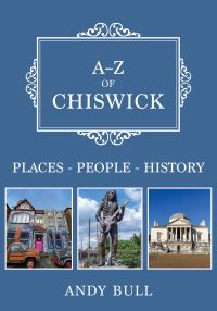 Book Cover for A-Z of Chiswick by Andy Bull