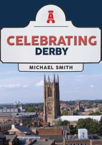 Book Cover for Celebrating Derby by Michael Smith