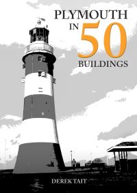 Book Cover for Plymouth in 50 Buildings by Derek Tait