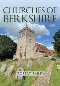 Book Cover for Churches of Berkshire by Robert Bard