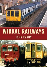 Book Cover for Wirral Railways by John Evans