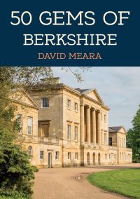 Book Cover for 50 Gems of Berkshire by David Meara
