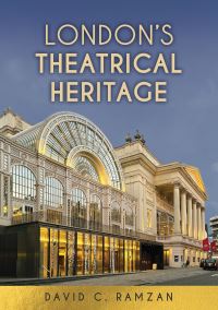 Book Cover for London's Theatrical Heritage by David Ramzan