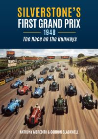 Book Cover for Silverstone's First Grand Prix, 1948 by Anthony Meredith, Gordon Blackwell