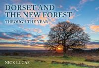 Book Cover for Dorset and the New Forest Through the Year by Nick Lucas