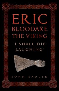 Book Cover for Eric Bloodaxe the Viking by John Sadler