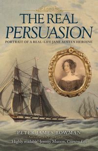 Book Cover for The Real Persuasion by Peter James Bowman