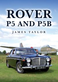 Book Cover for Rover P5 and P5B by James Taylor
