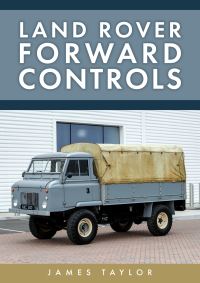 Book Cover for Land Rover Forward Controls by James Taylor