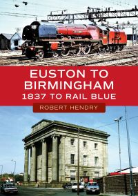 Book Cover for Euston to Birmingham by R Powell Hendry