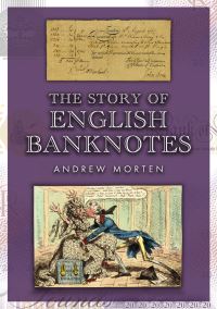 Book Cover for The Story of English Banknotes by Andrew Morten