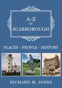 Book Cover for A-Z of Scarborough by Richard M Jones