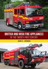 Book Cover for British and Irish Fire Appliances of the Twenty-First Century by John A Godwin