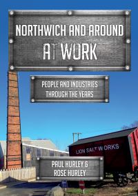 Book Cover for Northwich and Around at Work by Paul Hurley, Rose Hurley